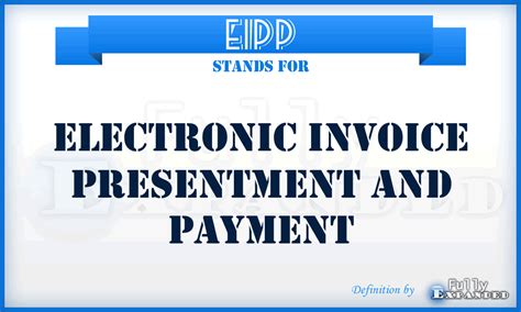 what is electronic invoice presentment and payment|Using Electronic Invoice Presentment and Payment (EIPP) to .